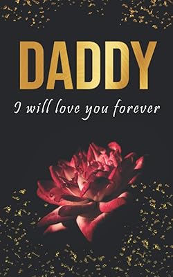 Daddy: Grief Journal Grieving The Loss of Dad