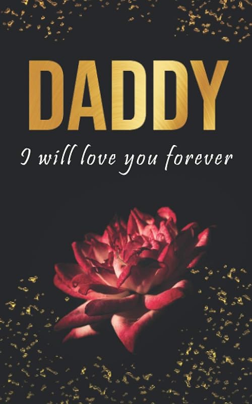 Daddy: Grief Journal Grieving The Loss of Dad by Nelson A. Hart
