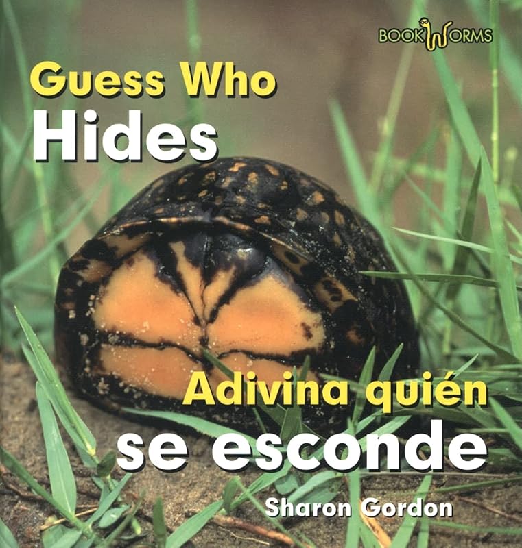 Guess Who Hides/ Adivina Quien Se Esconde (Bookworms) (Spanish and English Edition) by Sharon Gordon