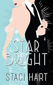 Star Bright (Bright Young Things) by Staci Hart
