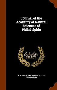 Journal of the Academy of Natural Sciences of Philadelphia by Academy of Natural Sciences of Philadelp