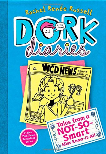 Dork Diaries 5: Tales from a Not-So-Smart Miss Know-It-All by Rachel Renée Russell