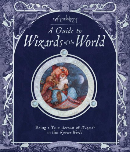 Wizardology: A Guide to Wizards of the World (Ologies) by Dugald A. Steer