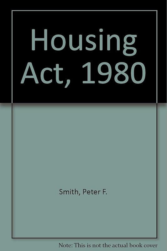 Housing Act, 1980 by Peter Smith
