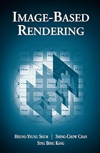 Image-Based Rendering by Heung-Yeung Shum