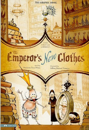 The Emperor's New Clothes: The Graphic Novel (Graphic Spin (Quality Paper)) by Stephanie True Peters