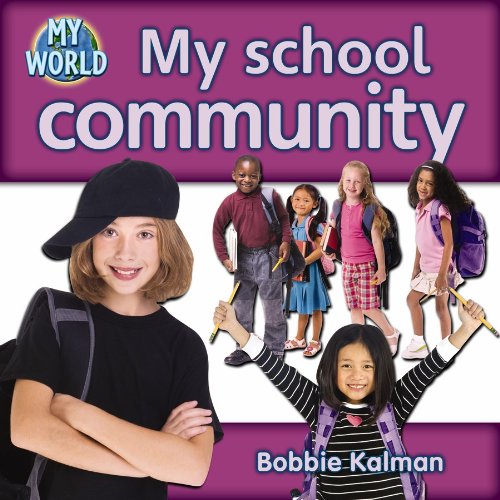 My School Community by Bobbie Kalman