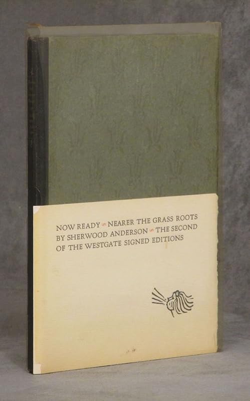 Nearer the grass roots, by Sherwood Anderson