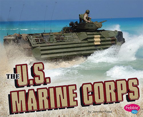 The U.S. Marine Corps by Jennifer Reed