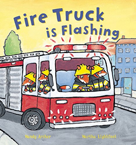 Fire Truck is Flashing by Mandy Archer
