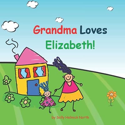 Grandma Loves Elizabeth!