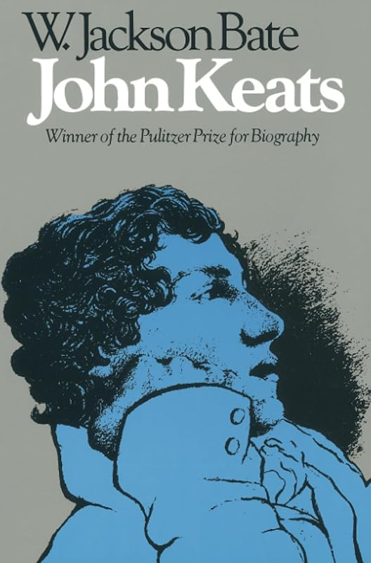 John Keats by Walter Jackson Bate