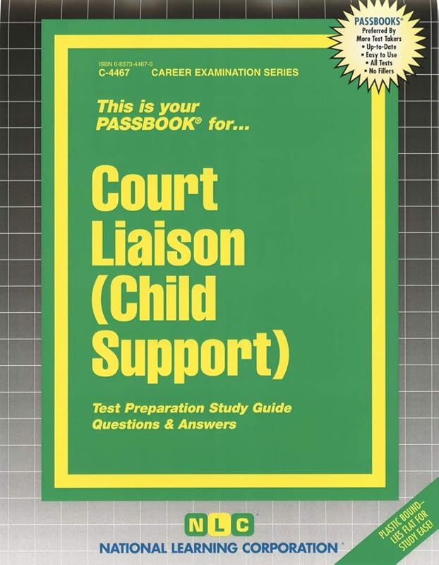 Court Liaison (Child Support): Passbooks Study Guide (Career Examination Series) by National Learning Corporation