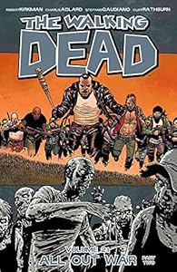 The Walking Dead Volume 21: All Out War Part 2