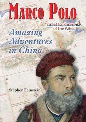 Marco Polo: Amazing Adventures in China