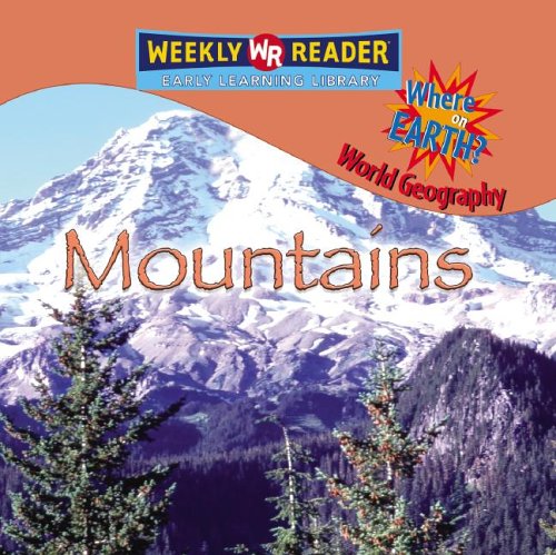 Mountains (Where on Earth? World Geography) by JoAnn Early Macken