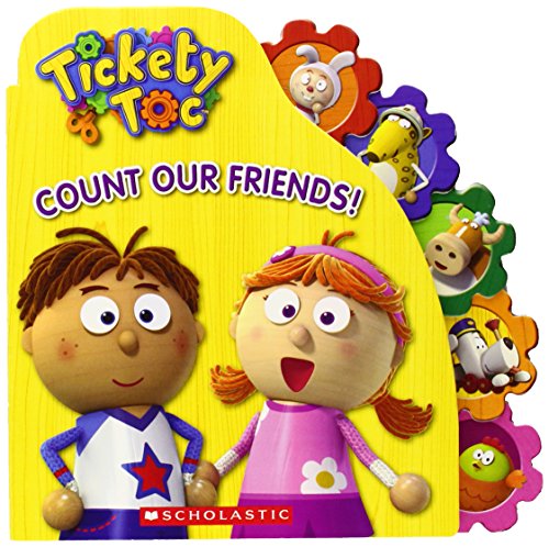 Tickety Toc: Count Our Friends: A Counting Board Book by Scholastic