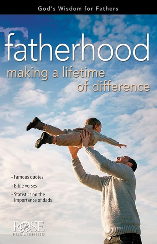 Fatherhood: Making a Lifetime of Difference PowerPoint by Rose Publishing