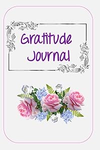 GRATITUDE JOURNAL: Daily recording 90 days for of deeply grateful things from your heart. The Gratitude would be sent to the Universe then you will get special things that you are deserved. by Mrs. Martha J. Hernades