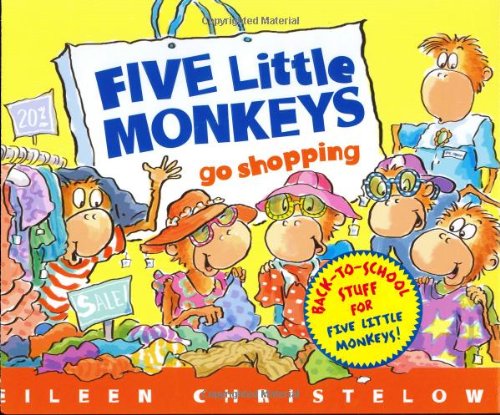 Five Little Monkeys Go Shopping (Five Little Monkeys Picture Books) by Eileen Christelow