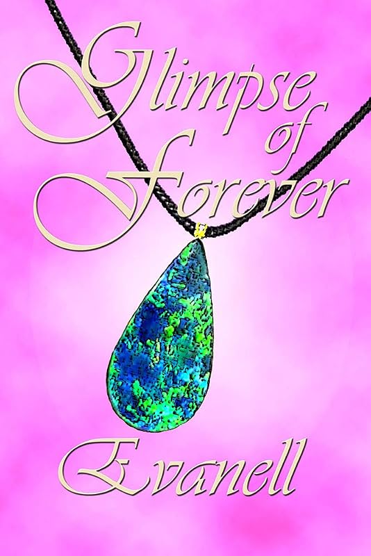 Glimpse of Forever by Evanell