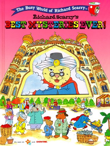 RICHARD SCARRYS BUSYTOWN STORYBOOKS RICHARD SCARRYS BEST MYSTERIES EVER (Busy World of Richard Scarry)