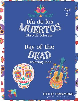 Dia de los Muertos Libro de Colorear: Day of the Dead Coloring Book