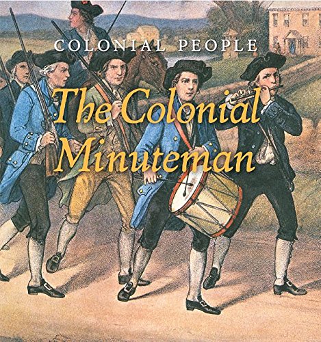 The Colonial Minuteman by Laura L Sullivan