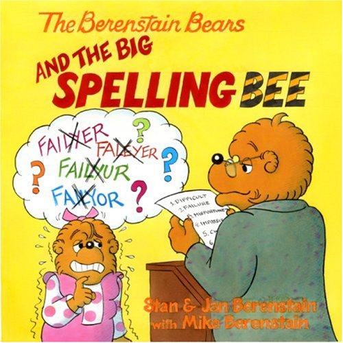 The Berenstain Bears and the Big Spelling Bee by Jan Berenstain
