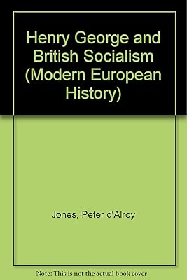 HENRY GEORGE & BRITISH SOCIAL (Modern European History)