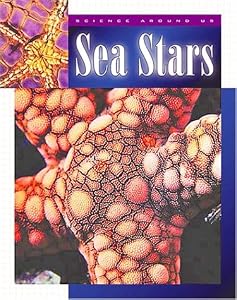 Sea Stars (Science Around Us (Chrysalis))