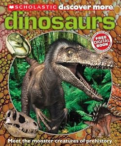 Scholastic Discover More: Dinosaurs