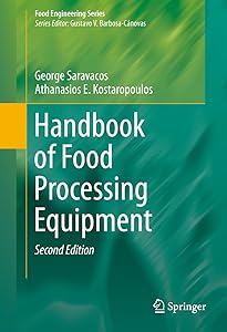 Handbook of Food Processing Equipment (Food Engineering Series) by George Saravacos