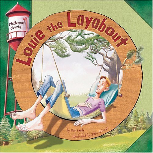 Louie the Layabout (Pfeffernut County) by Nick Healy