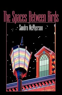The Spaces Between Birds: Mother/Daughter Poems, 1967–1995 (Wesleyan Poetry Series)