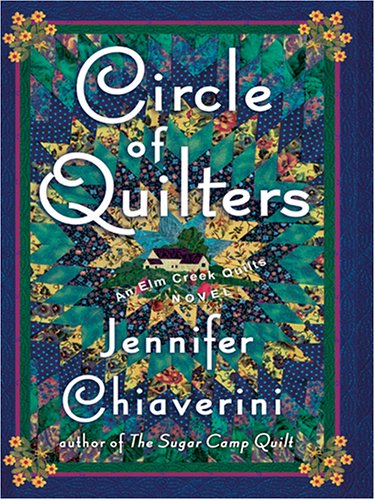 Circle of Quilters by Jennifer Chiaverini
