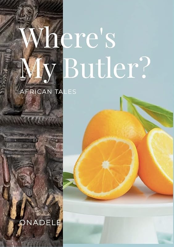Where's My Butler by Cash Onadele