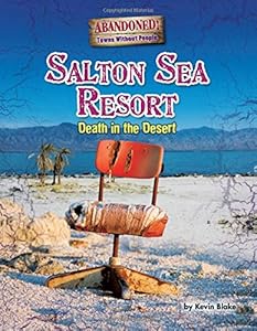 Salton Sea Resort: Death in the Desert