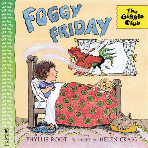 Foggy Friday (Giggle Club) by Phyllis Root
