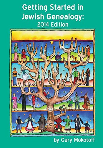 Getting Started in Jewish Genealogy 2014 by Gary Mokotoff