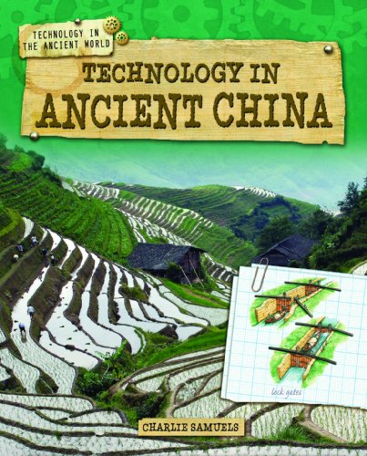 Technology in Ancient China by Charlie Samuels