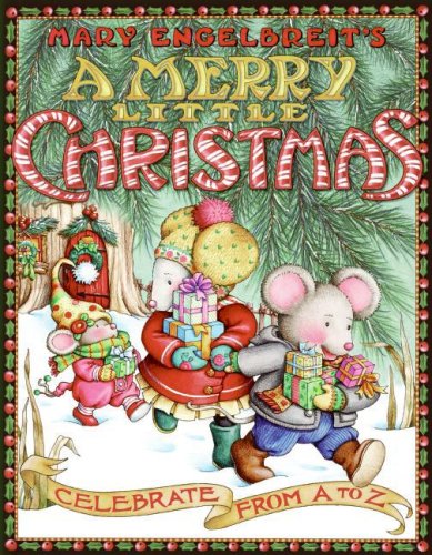 Mary Engelbreit's A Merry Little Christmas: Celebrate from A to Z by Mary Engelbreit