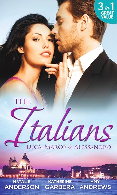 The Italians: Luca, Marco & Alessandro by Natalie Anderson