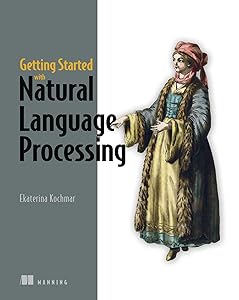 Getting Started with Natural Language Processing by Ekaterina Kochmar