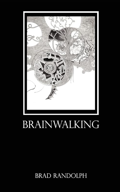 Brainwalking by Brad Randolph