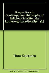 Perspectives in Contemporary Philosophy of Religion (Schriften der Luther-Agricola-Gesellschaft)