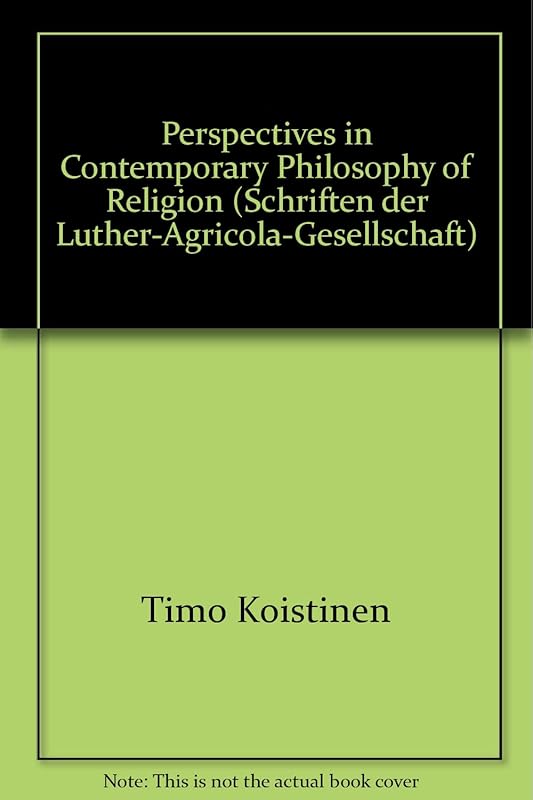 Perspectives in Contemporary Philosophy of Religion (Schriften der Luther-Agricola-Gesellschaft) by unknown author