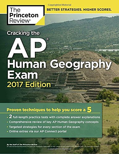 Cracking the AP Human Geography Exam, 2017 Edition by Princeton Review (Firm)