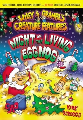 Wiley & Grampa #7: Night of the Living Eggnog (Wiley and Grampa)