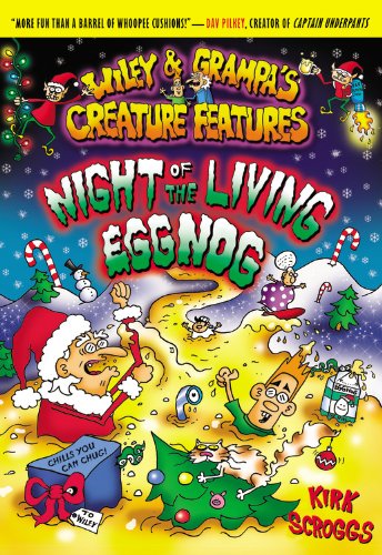 Wiley & Grampa #7: Night of the Living Eggnog (Wiley and Grampa) by Kirk Scroggs
